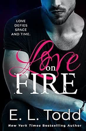 Love on Fire: A Forbidden Military Romance (Love and Astronauts Book 2 ...