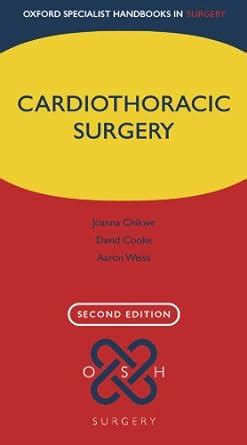 Cardiothoracic Surgery (Oxford Specialist Handbooks in Surgery) eBook ...