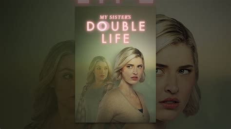 My Sister's Double Life - YouTube