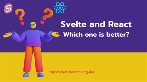 Svelte vs React: Which framework is better ? | FE Engineering