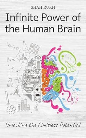 Infinite Power of the Human Brain: Unlocking the Limitless Potential ...