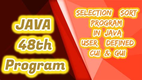 Image result for Selection Sort in Java GUI