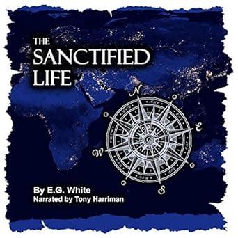 The Sanctified Life - Flash Drive Audiobook : E.G. White Narrated by ...
