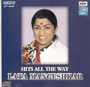 Hits All The Way Lata Mangeshkar: Lata Mangeshkar: Amazon.in: Music}