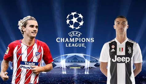 Live Streaming Football, Atletico Madrid Vs Juventus, UEFA Champions ...