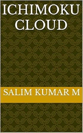 ICHIMOKU CLOUD eBook : Kumar M, Salim: Amazon.in: Kindle Store