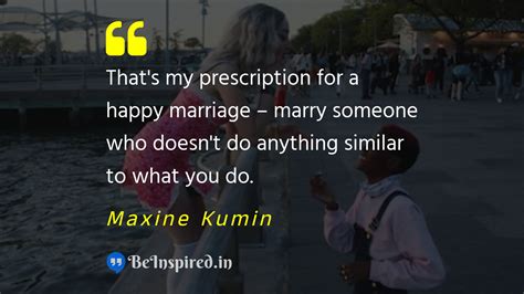 Best Quotes of Maxine Kumin | BeInspired.in