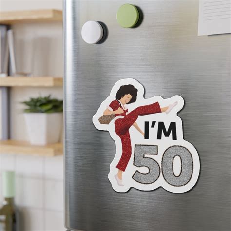 I'm 50 Sally O'malley Quotes Die-cut Magnets, 50th Birthday, 50 ...