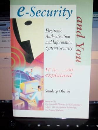 E-security and you: Electronic authentication and information systems ...