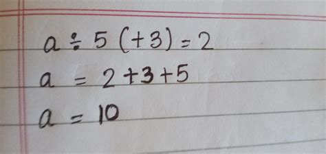 question no.1 Solve the following equation? c)a÷5(+3=2) Class 7 ...