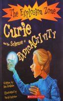 Buy The Explosion Zone: Curie and the Science of Radioactivity Books ...