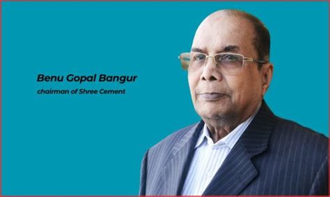Benu Gopal Bangur: Shree Cement Success Story