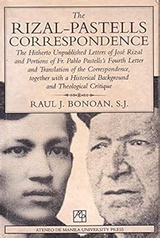 Rizal Pastells Correspondence: The Hitherto Unpublished Letters of Jose ...