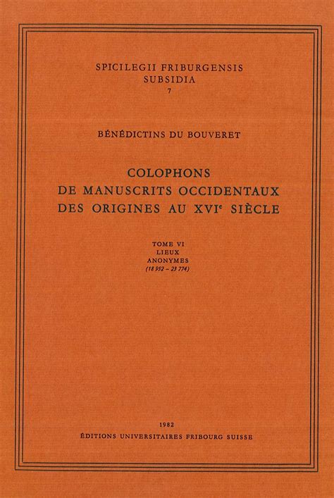 Buy Colophons De Manuscrits Occidentaux Des Origines Au XVI Siecle ...