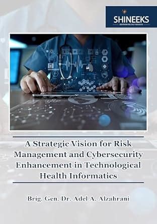 A Strategic Vision for Risk Management and Cybersecurity Enhancement in ...