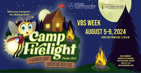 2024 VBS: Camp Firelight, Cross Community Church of the Nazarene ...