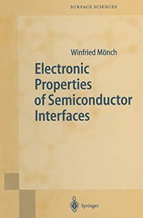Electronic Properties of Semiconductor Interfaces (Springer Series in ...