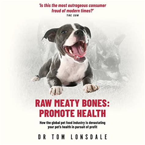 Raw Meaty Bones: Promote Health (Audio Download): Dr. Tom Lonsdale, Dr ...