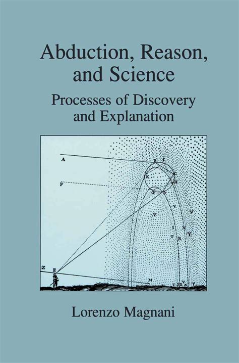 Buy Abduction, Reason and Science: Processes of Discovery and ...