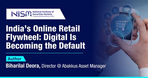 India’s Online Retail Flywheel | Digital Retail Growth & E-Commerce ...
