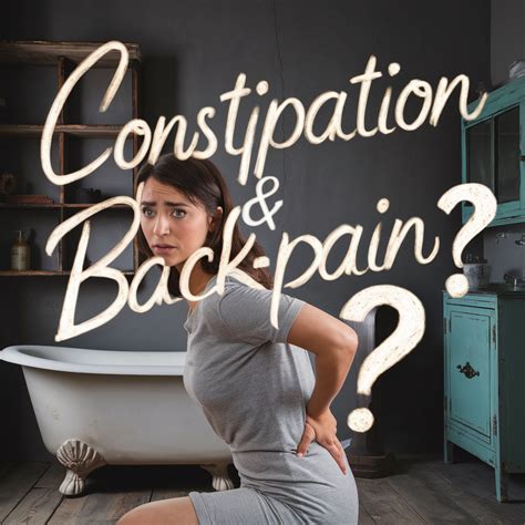 Where Is Constipation Pain Felt in the Back? Signs and Symptoms - Tummy Cure