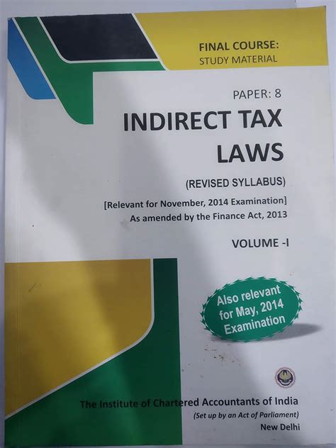Indirect Tax Laws (Paper 8)(Volume 1) (Final Course Study Material ...