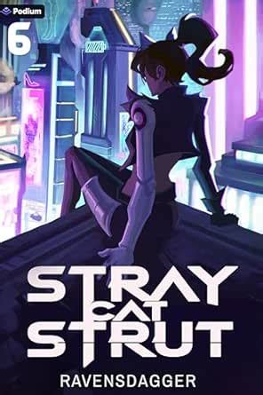 Stray Cat Strut 6: A Cyberpunk LitRPG eBook : RavensDagger: Amazon.in ...