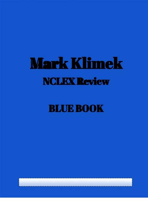Mark Klimek NCLEX Review BLUE BOOK questions with correct answers ...