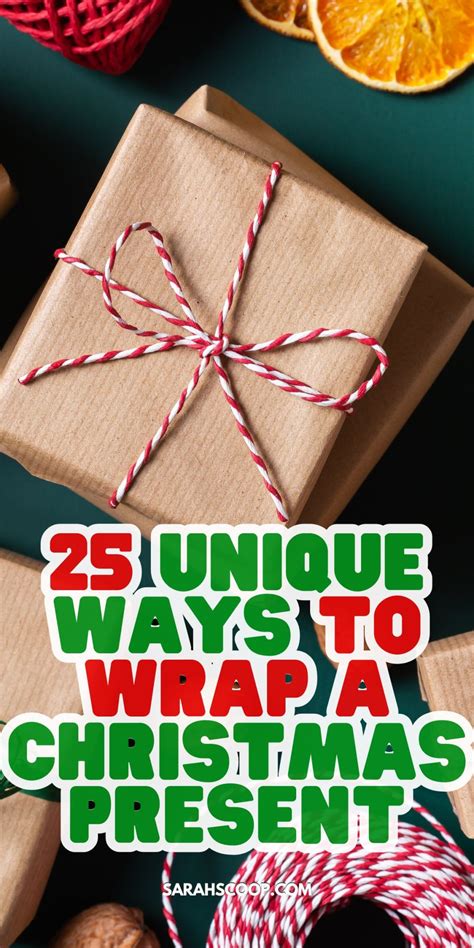 25 Unique Ways to Wrap A Christmas Present