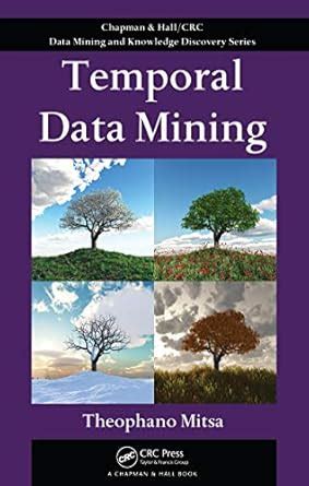 Temporal Data Mining (Chapman & Hall/Crc Data Mining and Knowledge ...