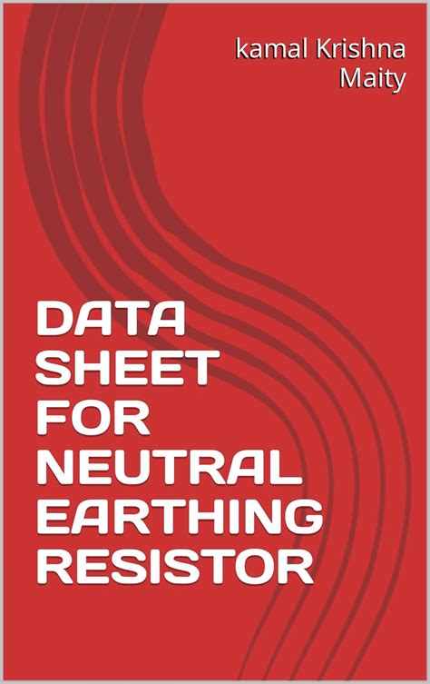 DATA SHEET FOR NEUTRAL EARTHING RESISTOR eBook : Maity, kamal Krishna ...