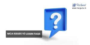 MCA issues V3 Login FAQs