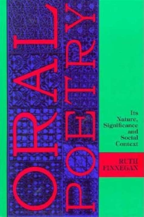 Buy Oral Poetry: It's Nature, Significance and Social Context Book ...