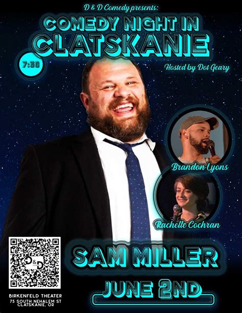 Comedy Night in Clatskanie: Sam Miller, Clatskanie Cultural Center ...