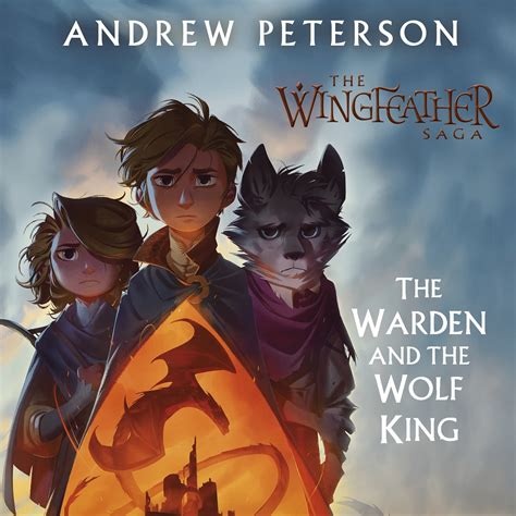The Warden and the Wolf King by Andrew Peterson | Hachette UK