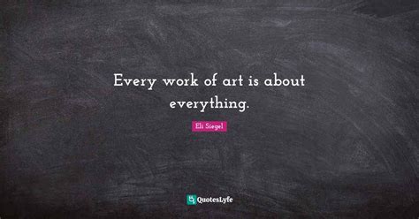 How Art Is in Everything Quote 的图像结果