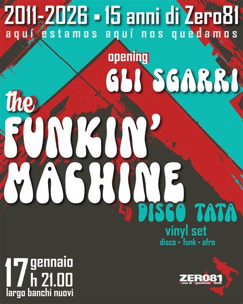 15 Anni di Zero81- Funkin Machine in concerto , Largo Banchi Nuovi, 10 ...