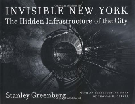 Buy Invisible New York – The Hidden Infrastructure of the City ...