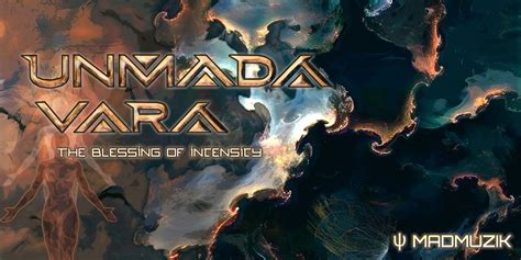 UNMADA VARA -The Blessing of Intensity - NYE - GOA music-shows Event ...