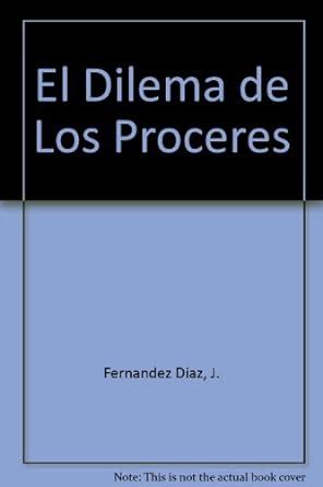 Buy El Dilema de Los Proceres Book Online at Low Prices in India | El ...