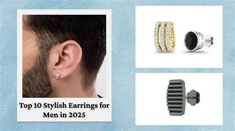 Top Earrings for Men 2025: Studs, Hoops & More by Orionz