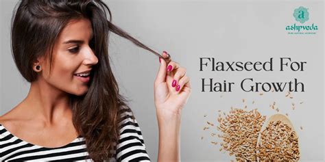 How to Use Flaxseed for Hair Growth? | Ashpveda Blog