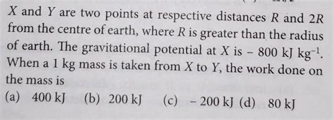 X and Y are two points at respective distances R and 2R from the centre ...
