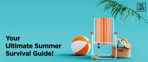 Your Ultimate Summer Survival Guide!