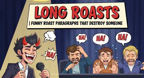 Long Roasts | Funny Roast Paragraphs That Destroy Someone - 45+ Good ...