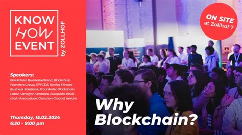 Know-How Event: Why Blockchain?, ZOLLHOF - Tech Incubator, Nürnberg, 15 ...