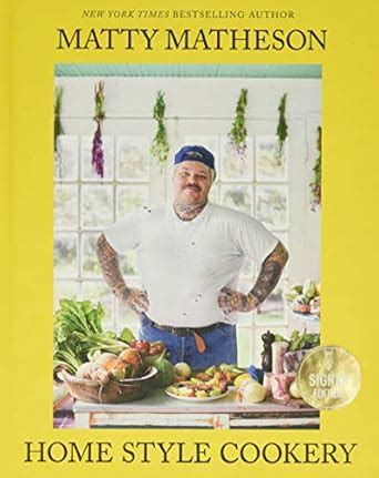 Buy Matty Matheson: Home Style Cookery (Signed Edition) Book Online at ...