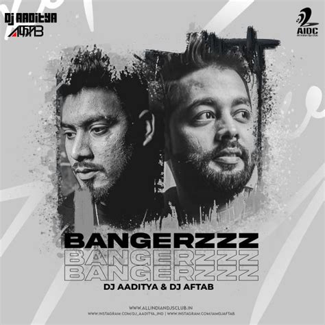 AIDC - BANGERZZ - DJS AADITYA & AFTAB