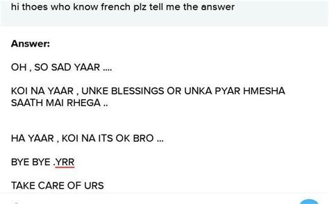 hi thoes who know french plz tell me the answer - Brainly.in