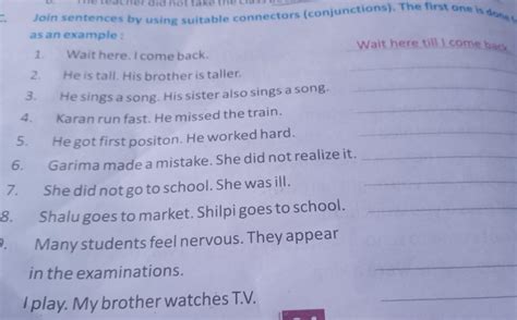 oin sentences by using suitable connectors (conjunctions). The first ...